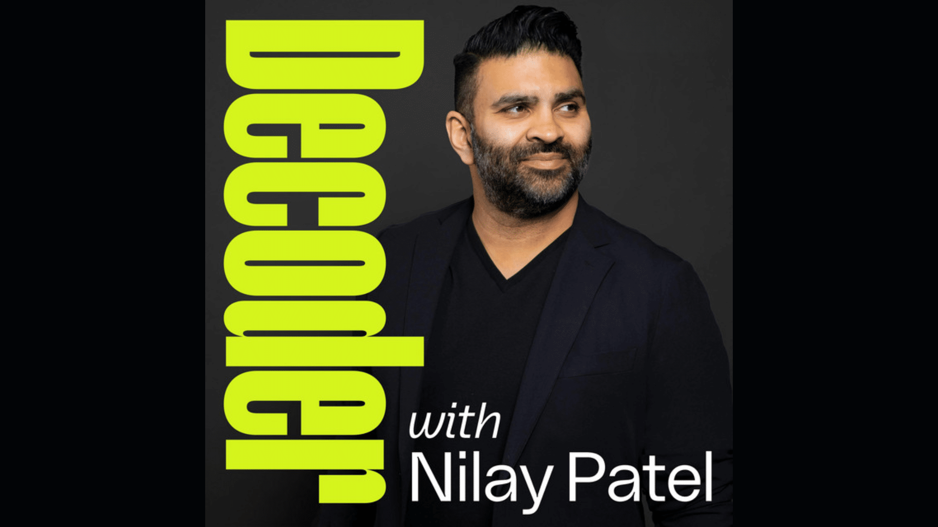 decoder is a podcast where nilay patel interviews leaders about business technology and big decisions