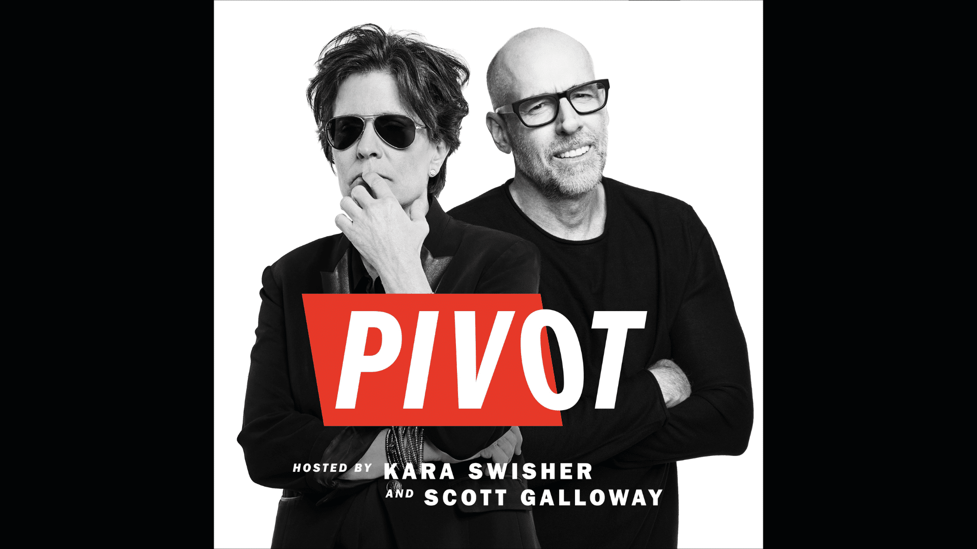 pivot is a podcast where kara swisher and scott galloway discuss tech business and politics